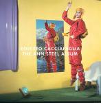 Roberto Cacciapaglia
The Ann Steel Album LP
7 Nov 2011