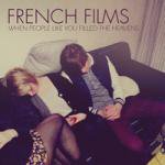 French Films
When People Like You Filled The Heavens 7inch
21 Sep 2012
