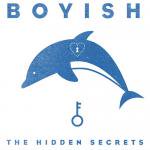 Boyish
The Hidden Secrets 7inch
30 Sep 2013