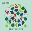 Old Nick / Fruits Of The Edits (MIX-CD)