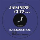 DJ KAZZMATAZZ / JAPANESE CUTZ VOL.9 (MIX-CD)