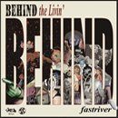 fastriver / BEHIND the Livin' (CD)