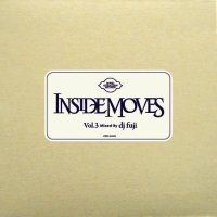 DJ FUJI : Inside Moves Vol.3 (MIX-CD)