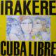 Irakere / Cuba Libre (LP/USED/NM)