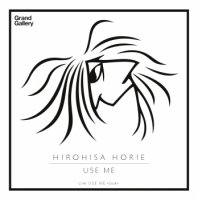 HIROHISA HORIE : USE ME/USE ME(DUB) (7
