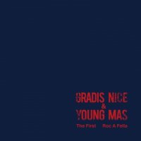 GRADIS NICE&YOUNG MAS : Roc A Fella / The First (7