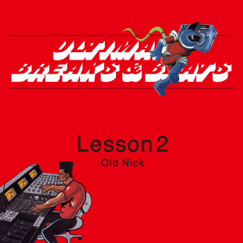 OLD NICK aka DJ HASEBE : ULTIMATE BREAKS & BEATS - Lesson 2 (MIX