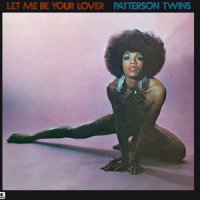 Patterson Twins : Let Me Be Your Lover (LP/reissue)
