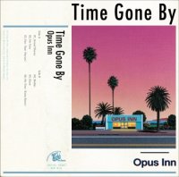 Opus Inn：Time Gone By (LP)