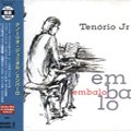 Tenorio Jr. / Embalo (CD)