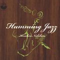 西原健一郎 -Kenichiro Nishihara- / Humming Jazz (CD)
