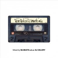 Mr.BEATS a.k.a. DJ CELORY : Pete Rock & CL Smooth Mix (MIX-CD)
