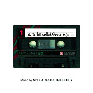 Mr.BEATS a.k.a. DJ CELORY : A Tribe Called Quest Mix (MIX-CD) -  マザー・ムーン・ミュージック / mother moon music | 新品 中古 Record CD