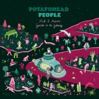 Potatohead People : Nick & Astro's Guide To The Galaxy (LP)
