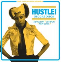 V.A (Soul Jazz Records presents) / HUSTLE!:REGGAE DISCO: KINGSTON, LONDON, NEW YORK (3LP)
