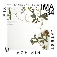 DJ Mitsu The Beats : IMA#34 (MIX-CD)