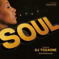DJ TOZAONE : Pure Soul (MIX-CD)