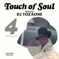 DJ TOZAONE : Touch of Soul 4 (MIX-CD)