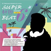 DJ吉沢dynamite.jp : Super和物Beat 其の四 (MIX-CD) - マザー・ムーン 