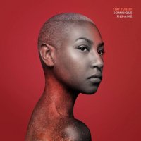Dominique Fils-Aimé  : STAY TUNED! (LP)