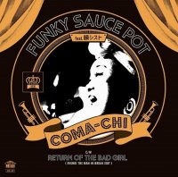 COMA-CHI : FUNKY SAUCE POT feat.韻シスト (7”)