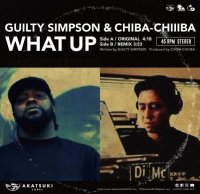 Guilty Simpson & Chiba-Chiiiba : WHAT UP (7”)