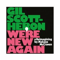 Gil Scott-Heron : We’re New Again - a Reimagining by Makaya McCraven (LP)
