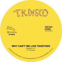 TIMMY THOMAS : WHY CAN'T WE LIVE TOGETHER (LATE NITE TUFF GUY REWORK)  (12