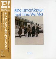 KING JAMES VERSION : First Time We Met (LP/with Obi)