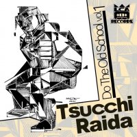 Tsucchi Raida : Do The Old School vol.1 (MIX-CD)