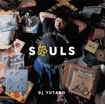 DJ YUTARO : SOULS (MIX-CD) - マザー・ムーン・ミュージック / mother