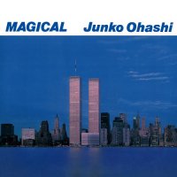 大橋純子 - Junko Ohashi : MAGICAL 大橋純子の世界㈽　(2LP/with Obi)