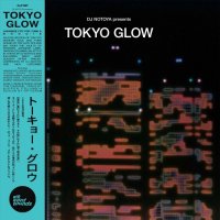 V.A. (DJ NOTOYA) : TOKYO GLOW  (2LP/with Obi)