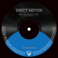 DJ MAKOTO：Sweet Motion 〜Black Contemporary Mix〜(青盤)  (MIX-CD)