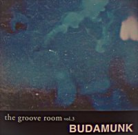 BudaMunk : the Groove Room Vol.3 (MIX-CD)