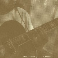 JEFF PARKER : Forfolks (LP/with Obi)