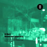 DJ Mu-R : Wednesday Singularity (MIX-CD/2枚組)