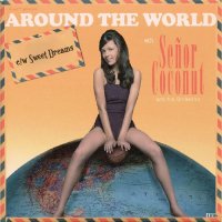 予約商品・Senor Coconut And His Orchestra：Around The World / Sweet Dreams (7