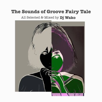 DJ WAKO : GROOVE FAIRY TALE (MIX-CD) - マザー・ムーン