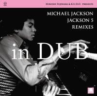 MICHAEL JACKSON / JACKSON 5 (HIROSHI FUJIWARA & K.U.D.O.) : REMIXES in DUB (LP)