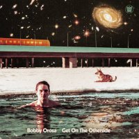 Bobby Oroza : Get On The Otherside (LP/color vinyl)