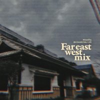 Budamunk × DY : Far Eastwest Mix (MIX-CD)