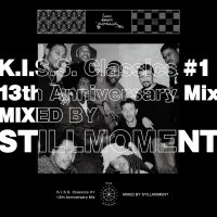 STILLMOMENT : K.I.S.S. Classics #1 - 13th Anniversary Mix (MIX-CD)