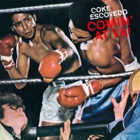 COKE ESCOVEDO : COMIN' AT YA! (LP/180g)