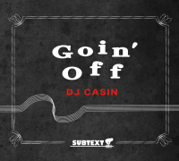 予約商品・DJ Casin : Goin’ Off (MIX-CD)