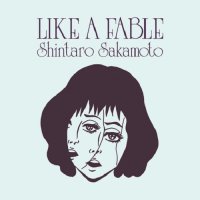 坂本慎太郎 - Shintaro Sakamoto : 物語のように - Like A Fable (LP)