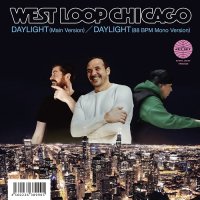 West Loop Chicago：DAYLIGHT (Main Version) / DAYLIGHT (88 BPM Mono Version) (7