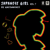 DJ KAZZMATAZZ : JAPANESE GIRL VOL.7 (MIX-CD)