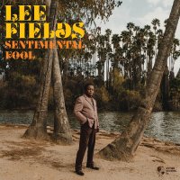 Lee Fields : Sentimental Fool  (LP Orange colour vinyl＋DL Code)