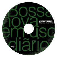 DJ Mitsu the Beats : Bossa-nova em uso diãrio (MIX-CDR)